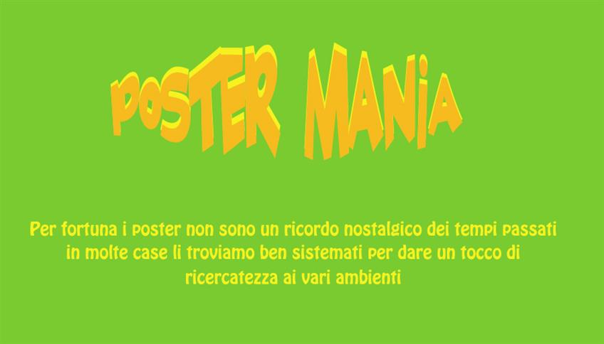 Poster mania Poster mania